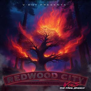 Redwood City Comp Vol 5 The Final Branch (Explicit)