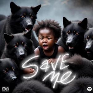 Save Me (Explicit)