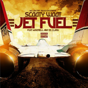 Jet Fuel(feat. Mantrell & Ee Clark) (Explicit)