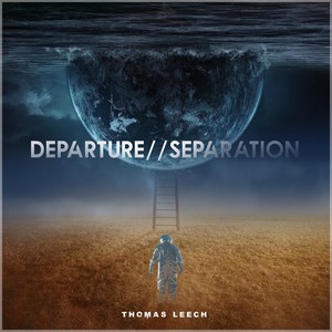 Departure//Separation Pt. 1
