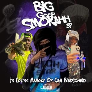 Big Goof Smokahh (Explicit)