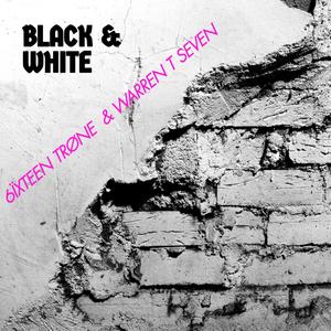 Black & white (feat. Warren T seven) [Explicit]