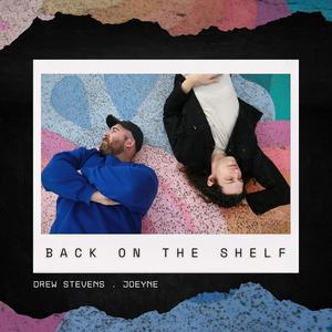 Back On The Shelf (feat. JoeyNE)