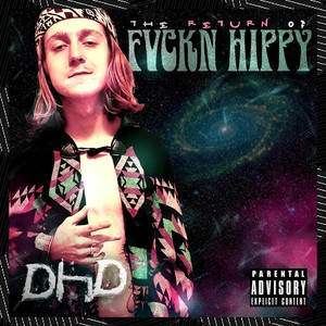 The Return of Fvckn Hippy (Explicit)