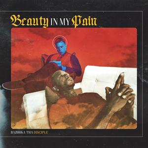 beauty in my pain. (Explicit)