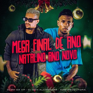 Mega Final de Ano Natalino Ano Novo (Explicit)