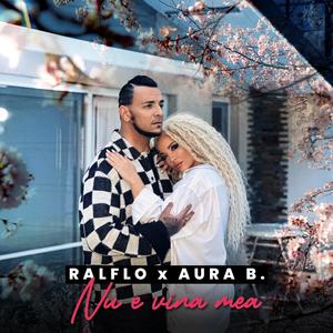 Nu e vina mea (feat. Ralflo)