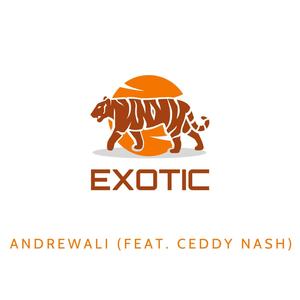 Exotic (feat. Ceddy Nash) [Explicit]