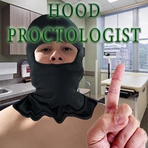 Hood Proctologist (Explicit)