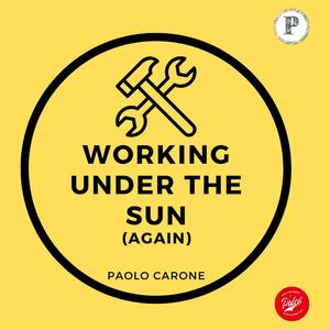 WORKING UNDER THE SUN (AGAIN) (Special FUNKY Version)