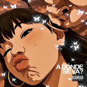 A DÓNDE SE VA? (Explicit)