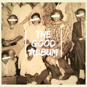 The Good Album (Explicit)