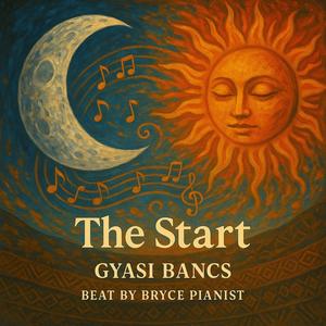The Start (feat. Bryce Pianist)