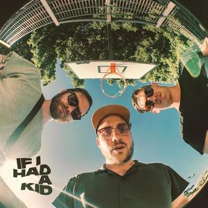 If I Had a Kid (feat. Kruger James & Sarah Pellicano)