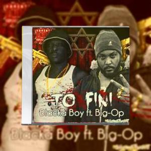 To Fini (feat. BlackaBoy )