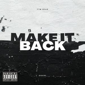 Make It Back (feat. Obabe) (Explicit)