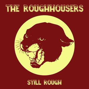 Still Rough (Explicit)