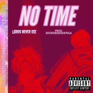 NO TIME (Explicit)