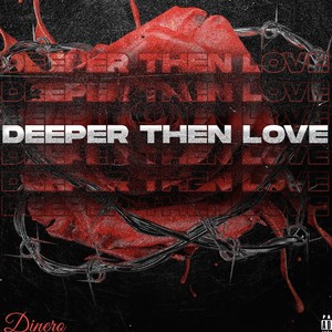 Deeper Then Love (Explicit)