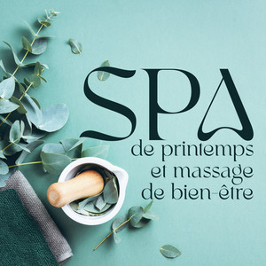 Spa de printemps et massage de bien-être