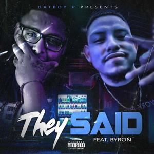 THEY SAID(feat. BYRON)