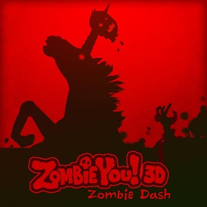 Zombie Dash (Zombieyou! 3D)