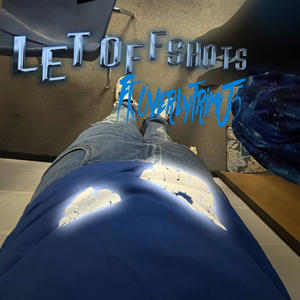 Let Off Shotz (feat. OverlyTrimJ5) (Explicit)