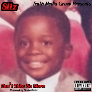 Can't Take No More (Explicit)