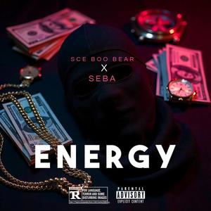 Energy (feat. Seba) (Explicit)