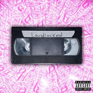 Landlocked (Explicit)