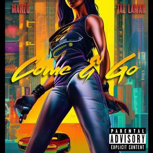 Come And Go (feat. Tae Lamar) (Explicit)