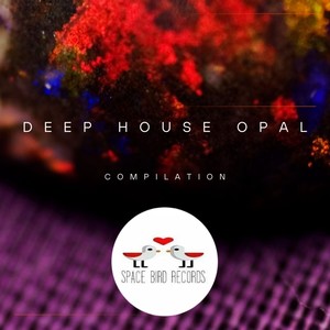 Deep House Opal