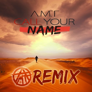 Call Your Name (Remix)