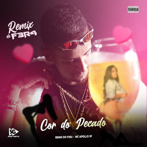Remix do F3R4 - Cor do Pecado (Remix|Explicit)