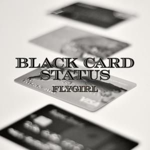 Black Card Status (Explicit)