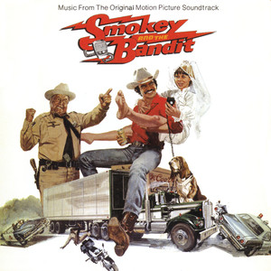Smokey And The Bandit (Original Motion Picture Soundtrack)