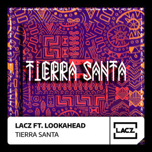 Tierra Santa (feat. Lookahead)