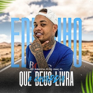 Que Deus Livra a Covardia (Explicit)