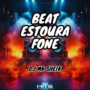 Beat Estoura Fone (Explicit)