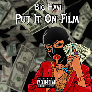 Put It on Film (Explicit)