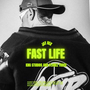 Fast life (Explicit)