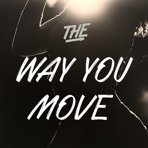 The Way You Move