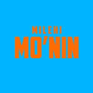 Mo'nin (Explicit)