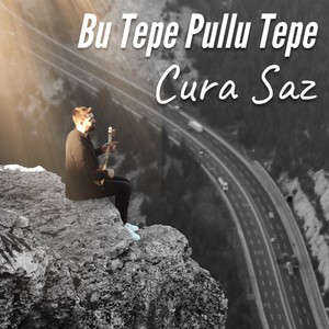 Cura Saz / Bu Tepe Pullu Tepe