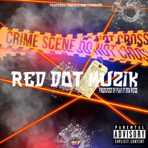 Red Dot Muzik (Explicit)