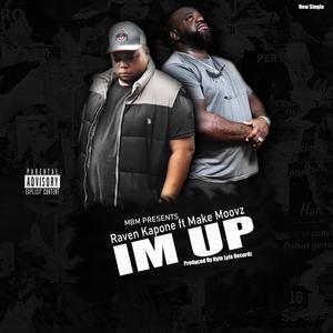 Im Up (feat. Make Moovz) [Explicit]