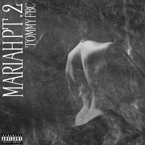 Mariah Pt. 2 (Explicit)