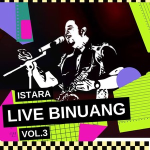 Istara Live Binuang Vol.3