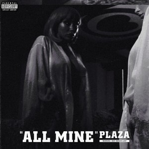 All Mine (Explicit)