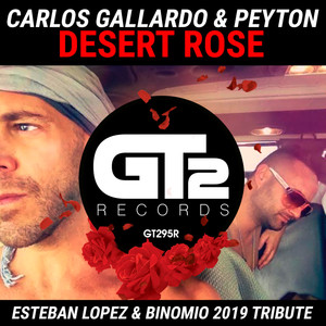 Desert Rose (Esteban Lopez & Binomio 2019 Tribute Edit)